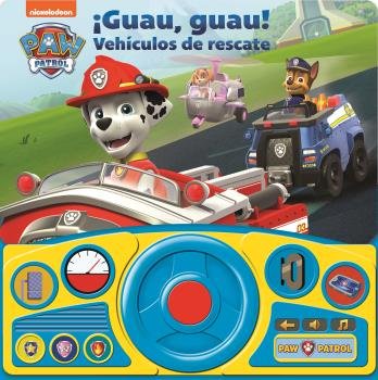 GUAU GUAU VEHICULOS DE RESCATE. LIBRO CON VOLANTE PATRULLA CANINA, de Patrulla Canina | portada del libro