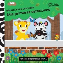 PAGINAS PARA DESCUBRIR. MIS PRIMERAS ESTACIONES. B, de BABY EINSTEIN | portada del libro