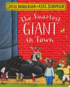 THE SMARTEST GIANT IN TOWN, de Julia Donaldson | portada del libro