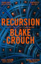 RECURSION, de Blake Crouch | portada del libro