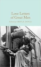 LOVE LETTERS OF GREAT MEN, de URSULA DOYLE | portada del libro