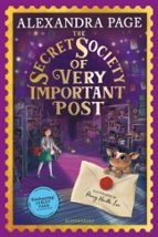 THE SECRET SOCIETY OF VERY IMPORTANT POST, de ALEXANDRA PAGE | portada del libro