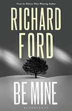 BE MINE, de Richard Ford | portada del libro