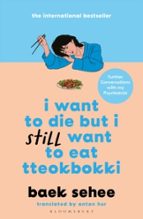 I Want to Die but I Still Want to Eat Tteokbokki, de Baek Sehee | portada del libro