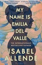 My Name is Emilia del Valle, de Isabel Allende | portada del libro