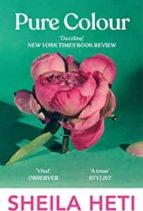 Pure Colour, de Sheila Heti | portada del libro