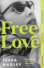 FREE LOVE, de Tessa Hadley | portada del libro