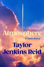 Atmosphere, de Taylor Jenkins Reid | portada del libro