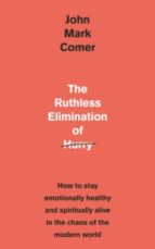 THE RUTHLESS ELIMINATION OF HURRY, de JOHN MARK COMER | portada del libro