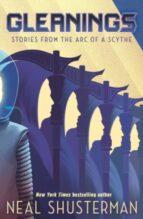 GLEANINGS, de Neal Shusterman | portada del libro