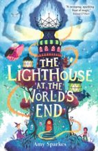 The Lighthouse at the World's End, de AMY SPARKES | portada del libro