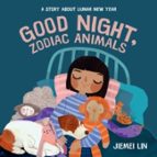 Good Night, Zodiac Animals, de JIEMEI LIN | portada del libro