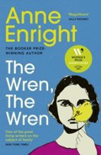 The Wren, The Wren, de Anne Enright | portada del libro