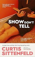 Show Don't Tell, de Curtis Sittenfeld | portada del libro