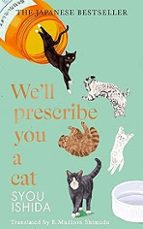 We'll Prescribe You a Cat, de Syou Ishida | portada del libro