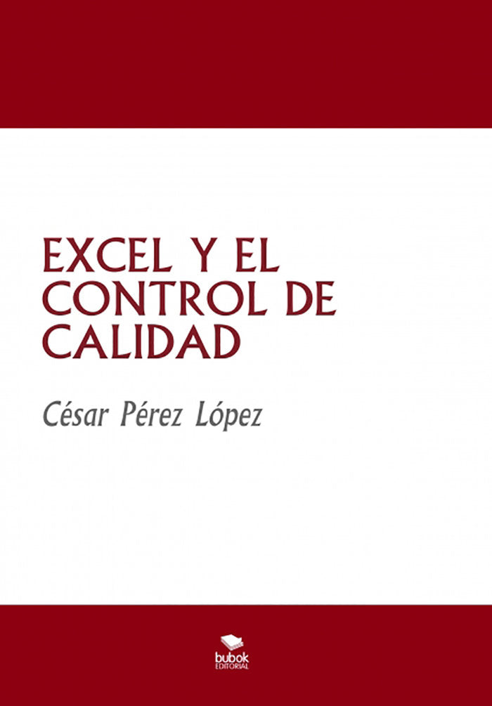 EXCEL Y EL CONTROL DE CALIDAD, de Perez Lopez, Cesar | portada del libro