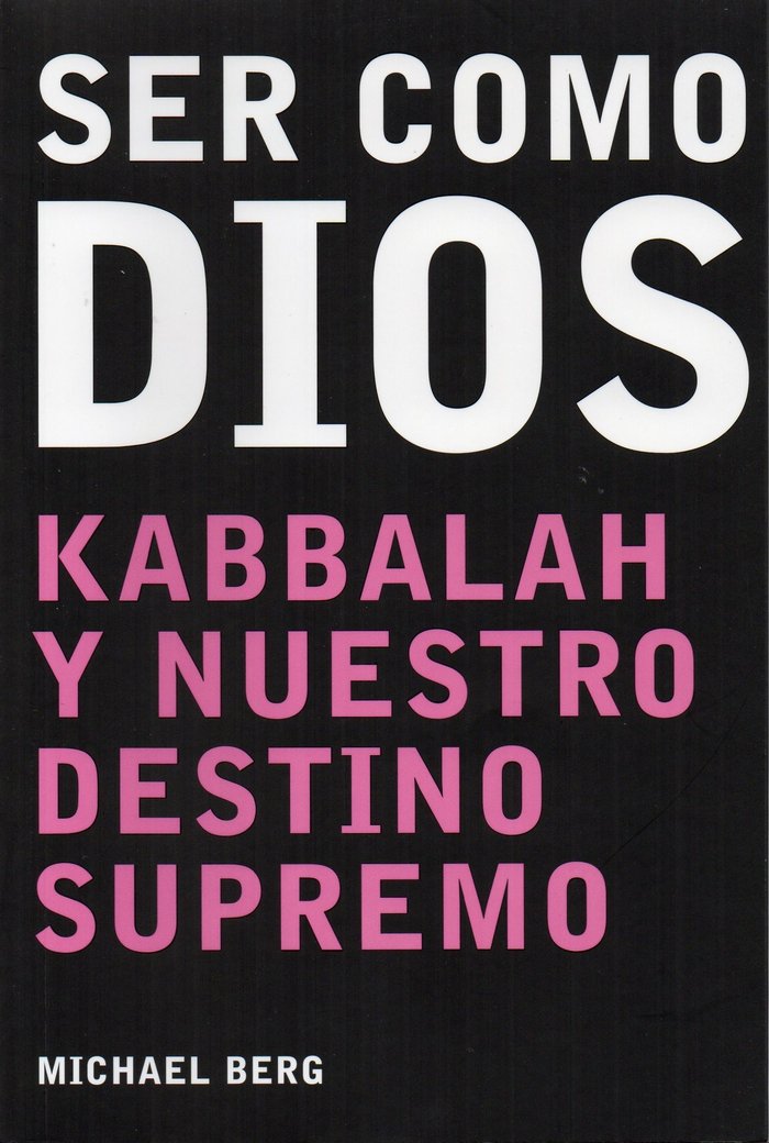SER COMO DIOS, de Berg, Michael | portada del libro