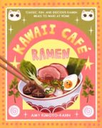 Kawaii Cafe Ramen, de AMY KIMOTO KAHN | portada del libro