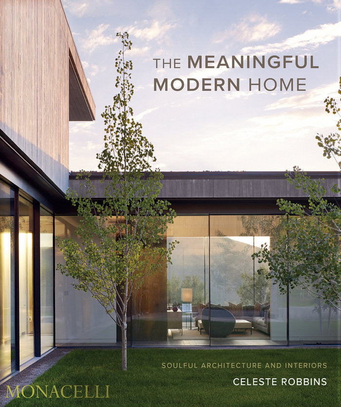 THE MEANINGFUL MODERN HOME, de ROBBINS, CELESTE | portada del libro