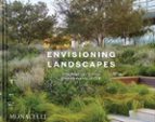 ENVISIONING LANDSCAPES, de Varios autores | portada del libro