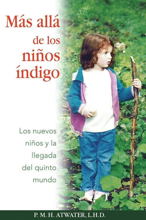MAS ALLA DE LOS NIÑOS INDIGO, de ATWATER, P. M. H., L.H.D. | portada del libro