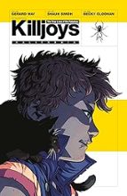 THE TRUE LIVES OF THE FABULOUS KILLJOYS: CALIFORNIA, de Gerard Way | portada del libro