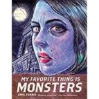 MY FAVORITE THING IS MONSTERS, de Emil Ferris | portada del libro