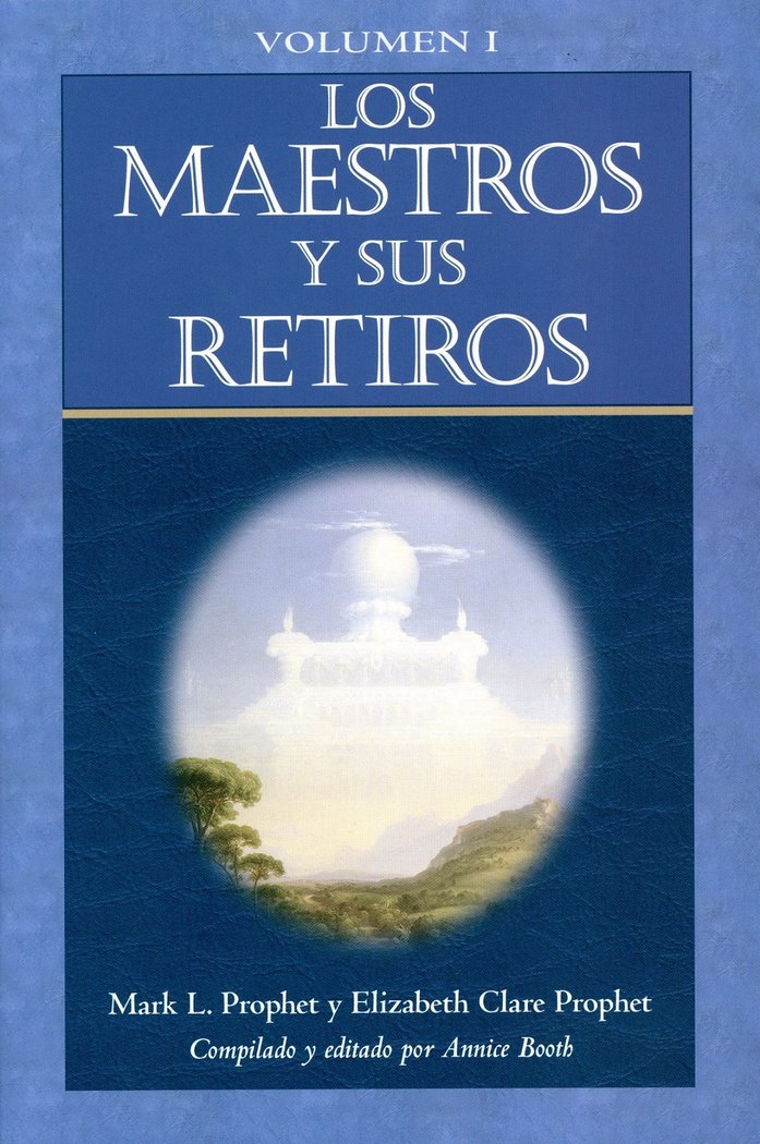 MAESTROS Y SUS RETIROS, LOS VOL 1, de PROPHET,ELIZABETH C. PROPHET,MARK L. | portada del libro