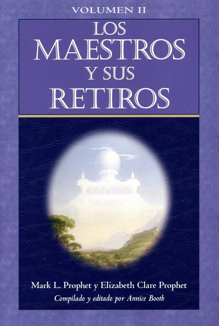 MAESTROS Y SUS RETIROS VOL.II, de PROPHET,ELIZABETH C. PROPHET,MARK L. | portada del libro