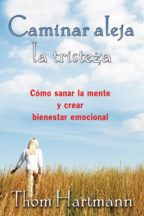 Caminar aleja la tristeza, de Thom | portada del libro