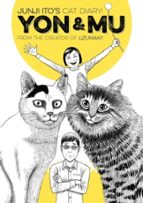 JUNJI ITO'S CAT DIARY: YON & MU, de Junji Ito | portada del libro