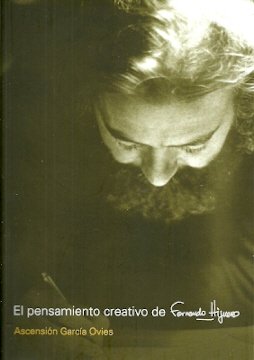 EL PENSAMIENTO CREATIVO DE FERNANDO HIGUERAS, de ASCENSION GARCIA OVIES | portada del libro