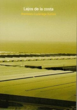 LEJOS DE LA COSTA, de LUZARRAGA, ARANTZAZU | portada del libro
