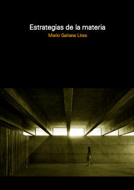 ESTRATEGIAS DE LA MATERIA, de MARIO GALIANA LIRAS | portada del libro