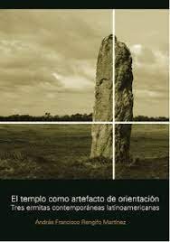 EL TEMPLO COMO ARTEFACTO DE ORIENTACION, de ANDRES FRANCISCO RENGIFO MARTINEZ | portada del libro