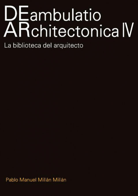 DEAMBULATIO ARCHITECTONICA IV, de PABLO MANUEL MILLAN MILLAN | portada del libro