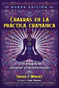 CHAKRAS EN LA PRACTICA CHAMANICA, de SUSAN J. WRIGHT | portada del libro