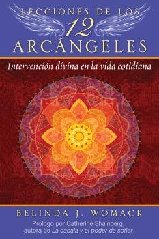 LECCIONES DE LOS 12 ARCANGELES, de WOMACK, BELINDA J. | portada del libro