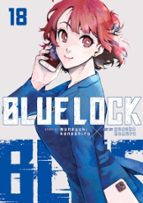 Blue Lock 18, de Muneyuki Kaneshiro | portada del libro