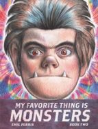 MY FAVORITE THING IS MONSTERS BK02, de Emil Ferris | portada del libro