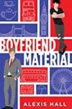 BOYFRIEND MATERIAL, de Alexis Hall | portada del libro