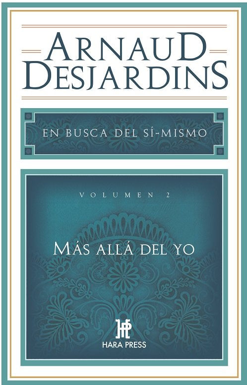 EN BUSCA DEL SI MISMO VOL 2 MAS ALLA DEL YO, de ARNAUD DESJARDINS | portada del libro