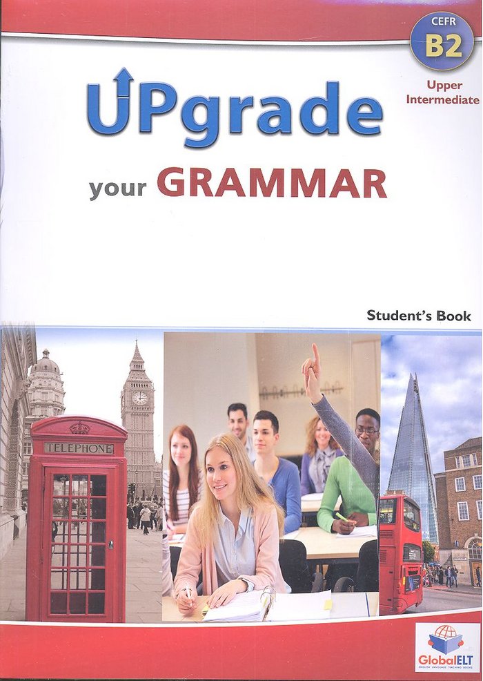 UPGRADE YOUR GRAMMAR UPPER-INTERMEDIATE B2, de Varios autores | portada del libro