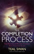THE COMPLETION PROCESS, de TEAL SWAN | portada del libro