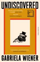 Undiscovered, de Gabriela Wiener | portada del libro