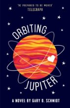 ORBITING JUPITER, de GARY D. SCHMIDT | portada del libro