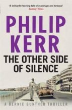 THE OTHER SIDE OF SILENCE, de Philip Kerr | portada del libro