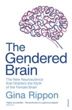 THE GENDERED BRAIN, de Gina Rippon | portada del libro