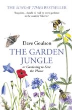 THE GARDEN JUNGLE, de Dave Goulson | portada del libro