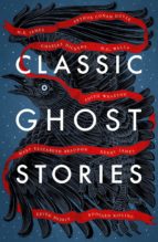 CLASSIC GHOST STORIES, de Varios autores | portada del libro